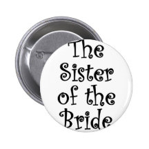 La soeur de la jeune mariée badge avec épingle