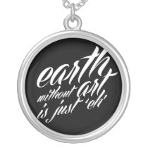 la terre sans art est juste 'eh colliers