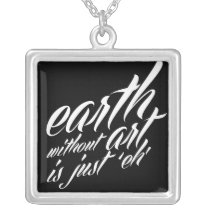 la terre sans art est juste 'eh colliers
