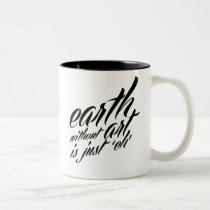 la terre sans art est juste 'eh tasses