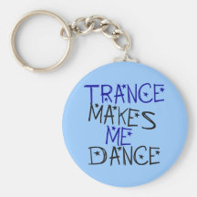 La transe m'incite à danser porte-clé