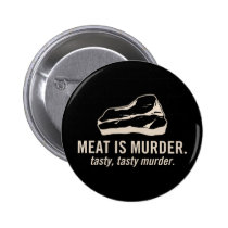 La viande est meurtre.  Bouton savoureux et savour badges publicitaires