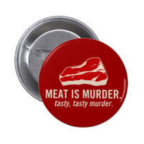 La viande est meurtre, meurtre savoureux badges publicitaires