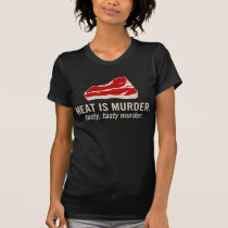 La viande est meurtre, meurtre savoureux t-shirts