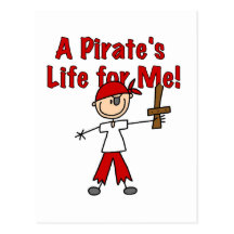 La vie du pirate pour moi T-shirts et cadeaux Carte Postale