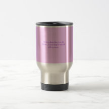 La vie est à court vivent il pleinement….La vie… Tasse