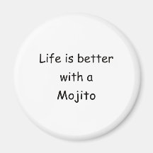 La vie est meilleure avec un Mojito Magnets Pour Réfrigérateur