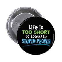 La vie est trop courte badges avec agrafe