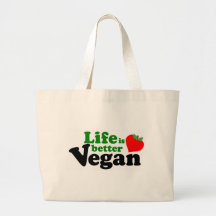 La vie est un meilleur végétalien sacs
