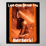 La vie peut vous conduire enragés ! affiches