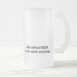 La vie sans BIÈRE n'est pas en valeur l… - Customi Tasses