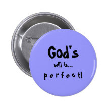 La volonté de Dieu est parfaite Badges Avec Agrafe