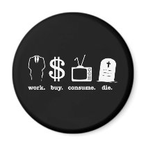 l'achat de travail consomment meurent magnets