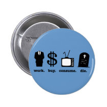 l'achat de travail consomment meurent badges publicitaires