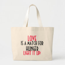 L'AMOUR EST UN MATCH POUR LA FAIM. ALLUMEZ-LE ! SAC