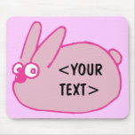 Lapin rose, <YOUR TEXT> Tapis De Souris