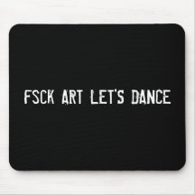 l'ART de fsck A LAISSÉ LA DANSE des USA Tapis De Souris