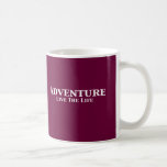 L'aventure vivent les cadeaux de la vie tasse