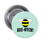Le bourdon drôle de BEE-OTCH (beeotch, biotch) se  Pin's Avec Agrafe