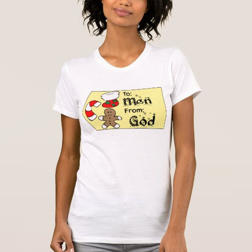 Le cadeau de Dieu aux hommes T-shirts
