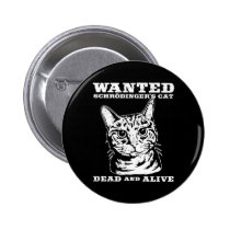 Le chat de Schrodinger a voulu des morts ou vivant badges publicitaires