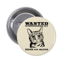 Le chat de Schrodinger a voulu des morts ou vivant badges publicitaires