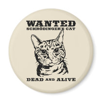 Le chat de Schrodinger a voulu des morts ou vivant magnets