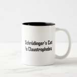 Le chat de Schrodingers est claustrophobe Mugs