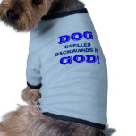 LE CHIEN, ÉCRIT VERS L'ARRIÈRE EST, UN DIEU ! TEE-SHIRT POUR TOUTOU
