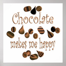 Le chocolat me rend heureux posters