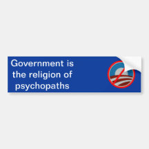 Le gouvernement est la religion des psychopathes autocollants pour voiture