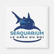 Le Grau du Roi : seaquarium - Aimant Pour Réfrigérateur