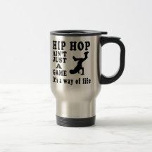 Le hip hop n'est pas simplement un jeu que c'est u mugs à café