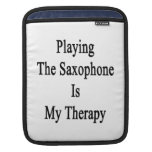 Le jeu du saxophone est ma thérapie housses iPad
