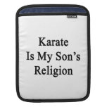 Le karaté est la religion de mon fils poches pour iPad