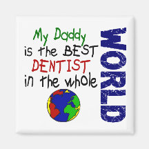Le meilleur dentiste en monde 2 (papa) aimant
