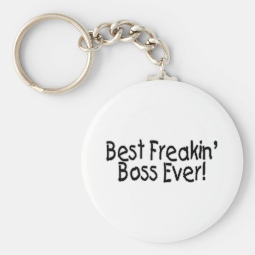 Le meilleur patron de Freakin jamais Porte-clef
