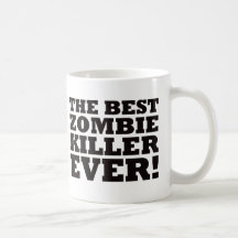 Le meilleur tueur de zombi jamais tasse à café