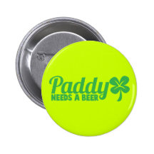 Le PADDY a besoin d'une bière ! Conception de drin Badge Avec Épingle