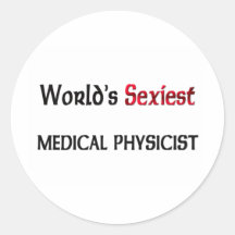 Le physicien médical le plus sexy du monde autocollants ronds