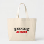 Le plus grand activiste du monde sac fourre-tout