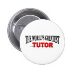 Le plus grand tuteur du monde badge avec épingle