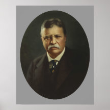 Le Président Theodore Roosevelt Posters