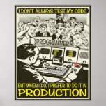 Le programmeur I n'examinent pas toujours mon code Posters