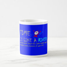 Le temps est comme une rivière mugs