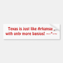 Le Texas est juste comme l'Arkansas, avec seulemen Autocollant Pour Voiture