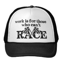 Le travail est pour ceux qui ne peut pas emballer casquettes