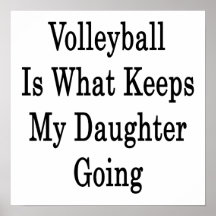 Le volleyball est ce qui garde mon aller de fille affiche