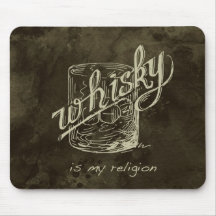 Le whiskey est ma religion ! tapis de souris
