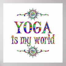 Le yoga est mon monde posters